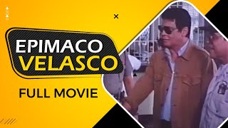 EPIMACO VELASCO  Full Movie [upl. by Boyse]