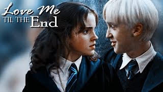 ❝Love Me Til the End❞ Draco x Hermione [upl. by Bethezel]