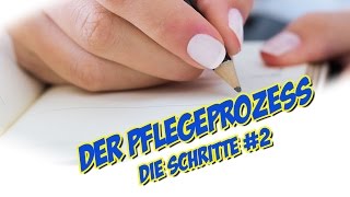 Pflegeprozess  Die Schritte 2 [upl. by Jobie638]