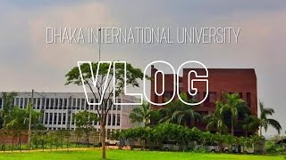 DIU  Dhaka International University Permanent Campus Vlog  DIU Admission [upl. by Haelhsa]