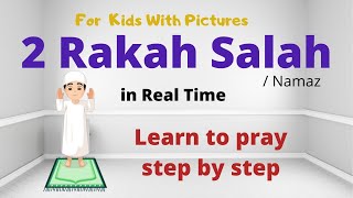 2 Rakat Complete Salah in Real Time  Learn amp Practice Your Prayer  Salah Series for Kids [upl. by Bachman]