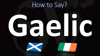 How to Pronounce Gaelic CORRECTLY  Irish VS Scottish [upl. by Rosanna]