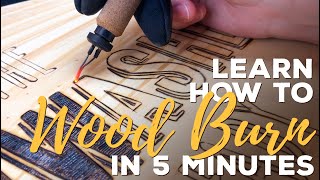 Learn How to Wood Burn in 5 Minutes [upl. by Wrightson139]