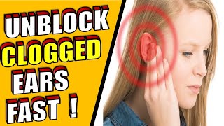 7 Natural Ways To Unblock Clogged Ears Fast  HOME REMEDIES [upl. by Bullock]