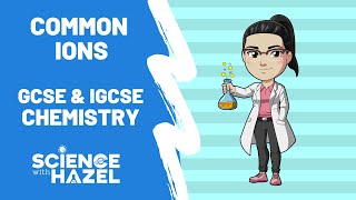 COMMON IONS  You Must Remember These  GCSE amp IGCSE Chemistry [upl. by Annahsit989]