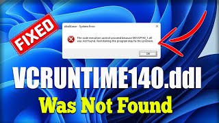 100 VCRUNTIME140DLL Was Not Found  VCRUNTIME1401DLL Missing  Problem solve Windows 1110 [upl. by Reilamag]