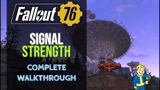 Fallout 76  Signal Strength Quest  Complete Walkthrough [upl. by Gilemette912]