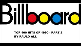 BILLBOARD  TOP 100 HITS OF 1990  PART 24 [upl. by Brandenburg39]