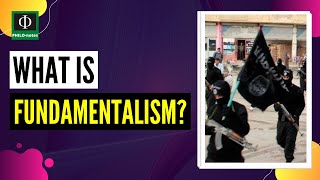 What is Fundamentalism [upl. by Nnylanna]