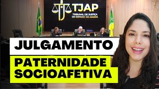 JULGAMENTO PATERNIDADE SOCIOAFETIVA [upl. by Inama]