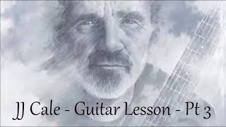 JJ Cale  Part 3  Guitar tutorial by Joe Murphy [upl. by Alasteir]