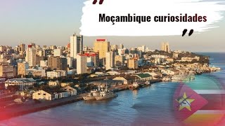 Moçambique curiosidades curiosidades sobre Moçambique [upl. by Tartaglia]