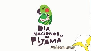 Vídeo musical do dia do pijama 2019 [upl. by Licht100]