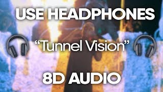 Kodak Black  Tunnel Vision 8D AUDIO 🎧 [upl. by Areyk]