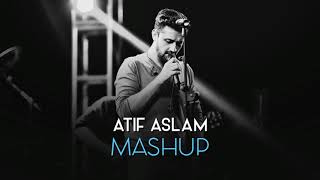 Atif Aslam mashup 2018 unplugged [upl. by Stevy]