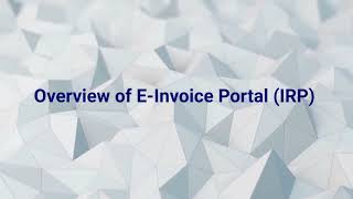 EInvoice Overview of Invoice Registration Portal IRP [upl. by Auoy257]