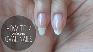 HOW TO  Shape Oval Nails [upl. by Akisey520]